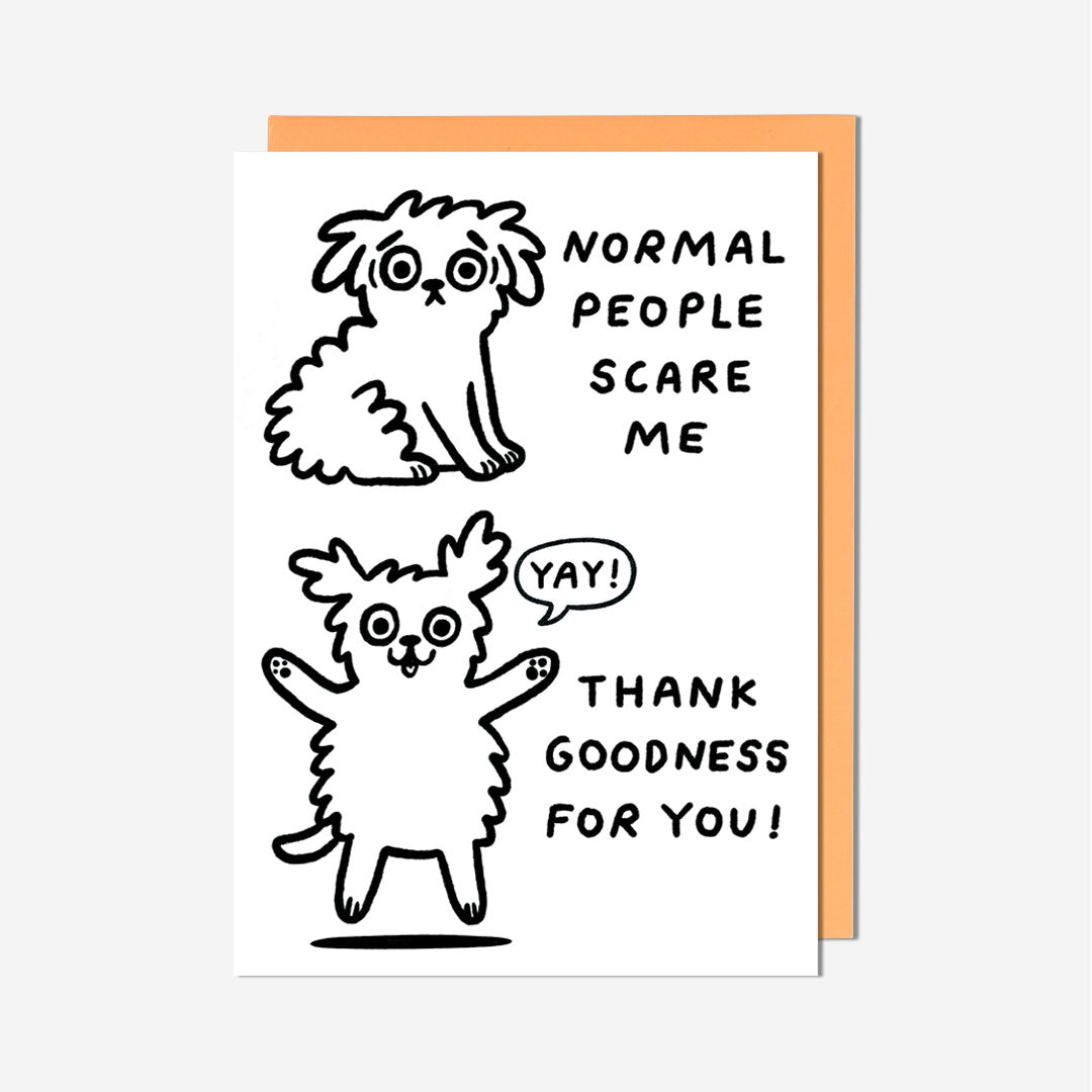 Normal People Scare Me Birthday Card