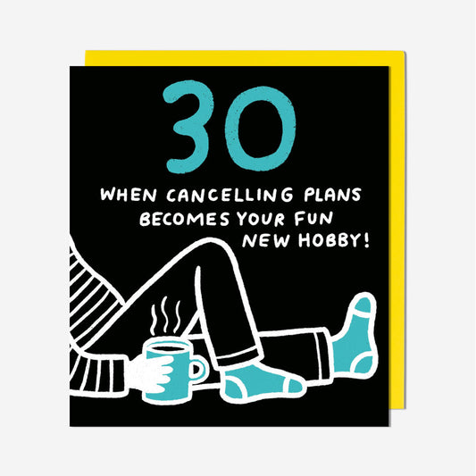 30 Cancelling Plans New Hobby 30th Birthday Card