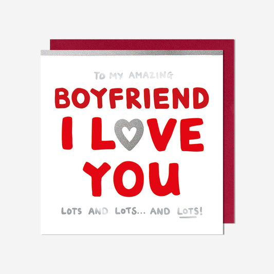 Amazing Boyfriend I Love You Card