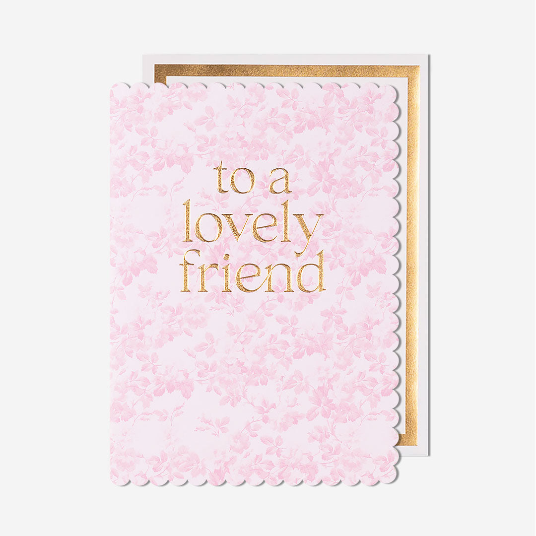 A Lovely Friend Pink Floral Card