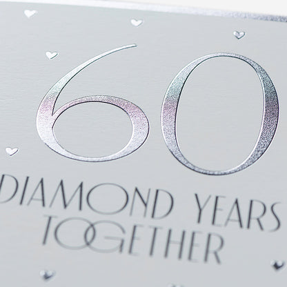 60 Diamond Years Together Anniversary Card