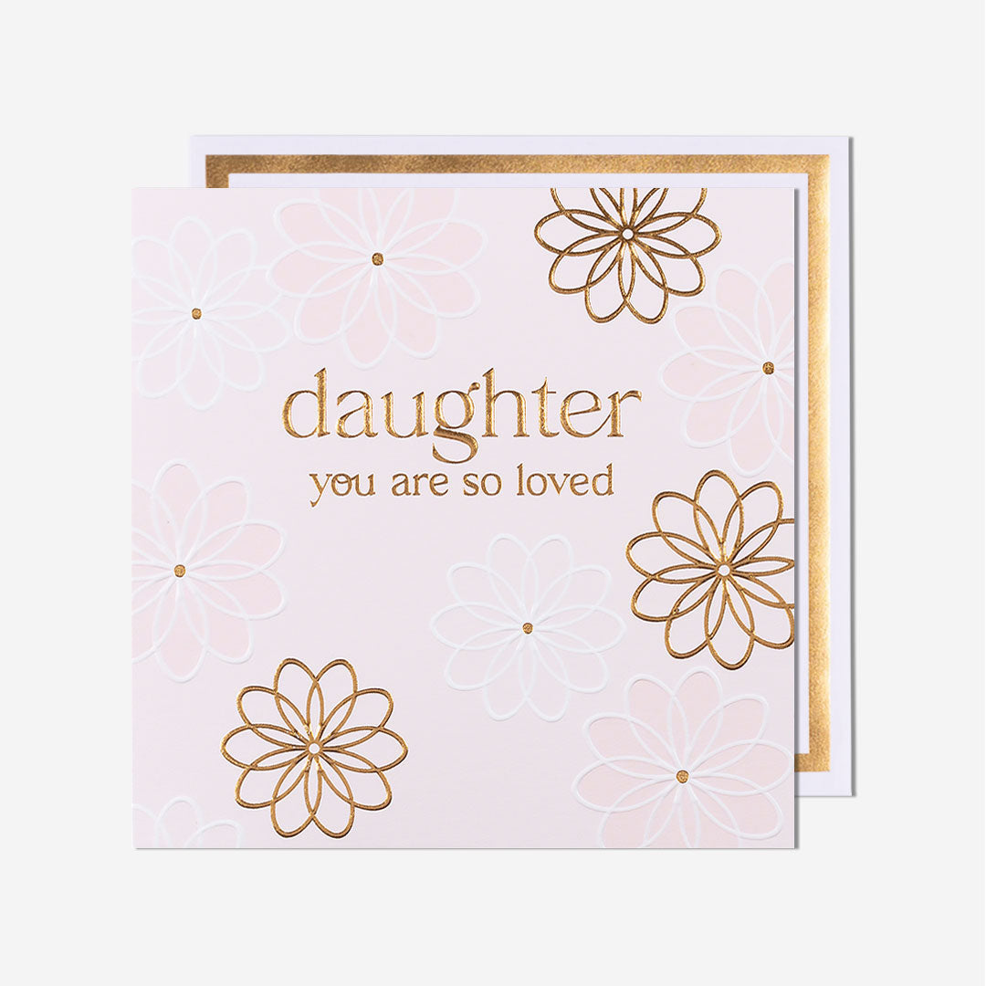 So Loved Florals Daughter Birthday Card