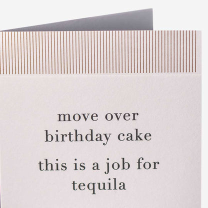 Tequila Move Over Birthday Cake Card
