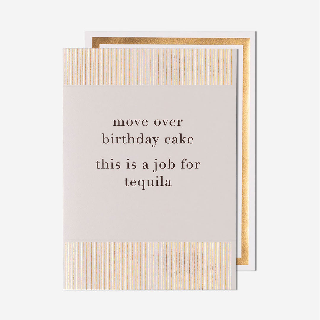 Tequila Move Over Birthday Cake Card