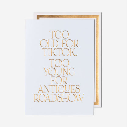 Too Old For Tiktok Birthday Card
