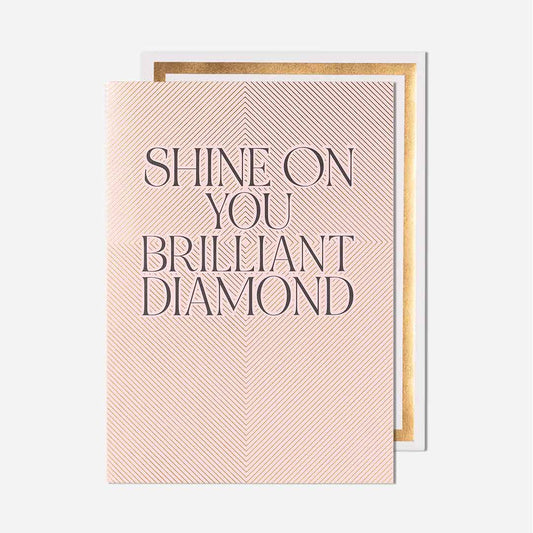 Shine On Brilliant Diamond General Card