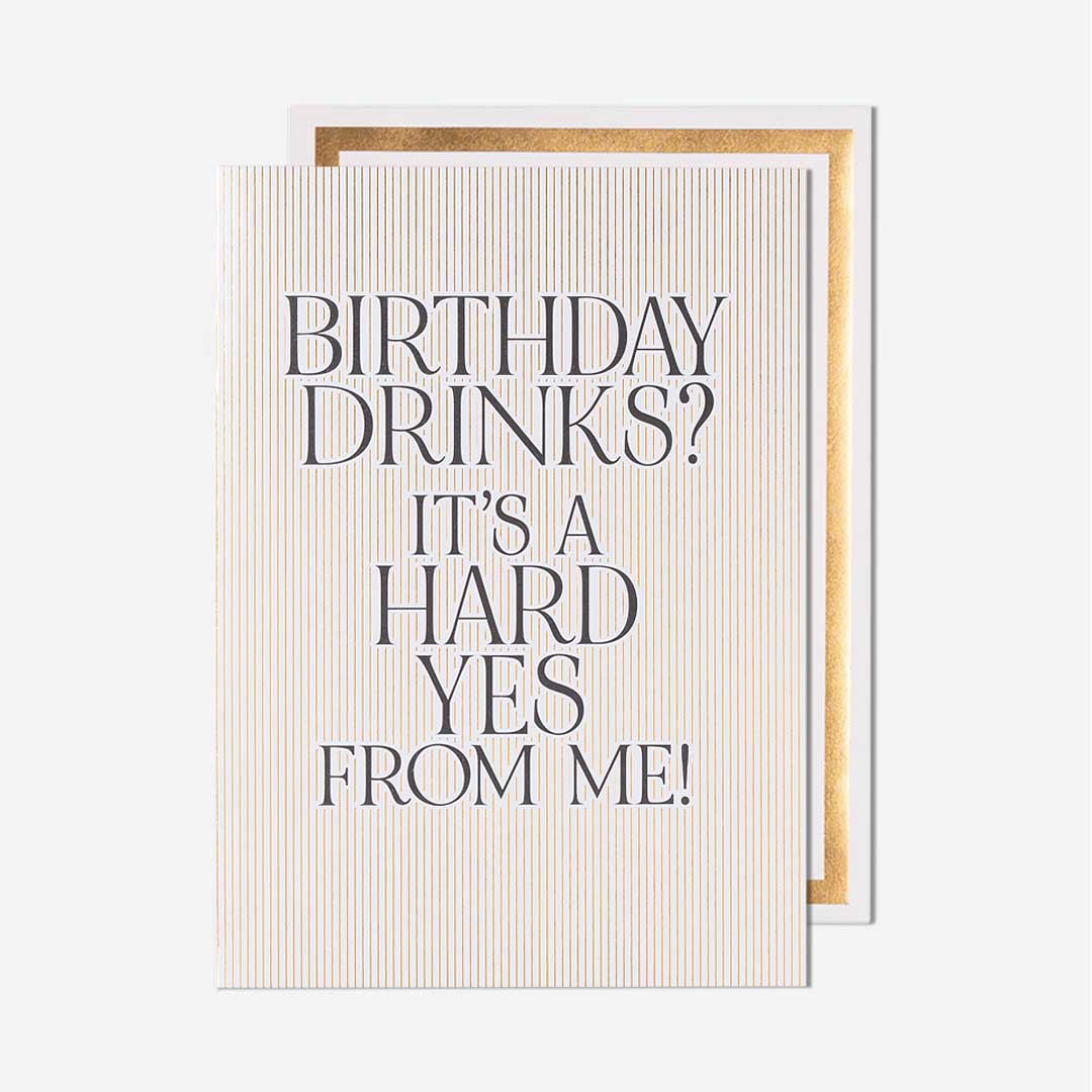 Birthday Drinks Hard Yes From Me Card