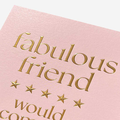 Fabulous friend would recommend