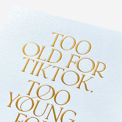 Too Old For TikTok