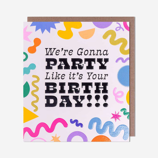 Party Like It's Your Birthday Card