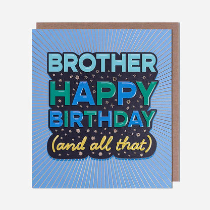 Happy Birthday And All That Brother Birthday Card