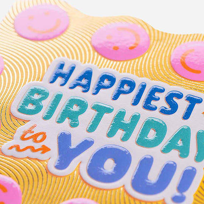 Happiest Of Birthdays To You! Card