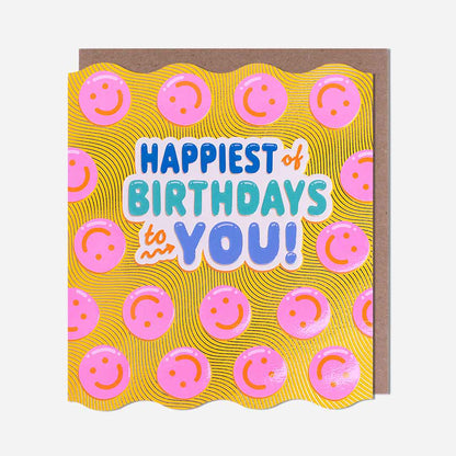 Happiest Of Birthdays To You! Card
