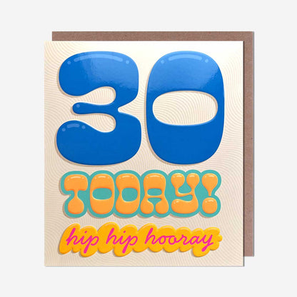 30 Today 30th Birthday Card