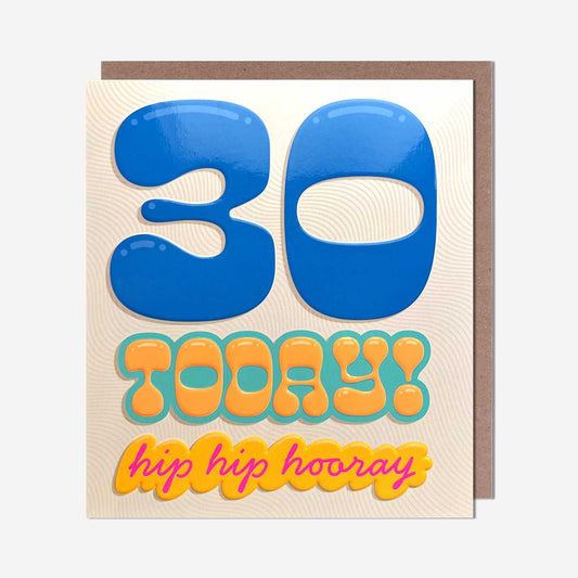 30 Today 30th Birthday Card