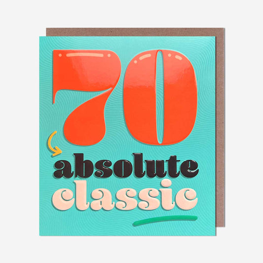 70 Absolute Classic 70th Birthday Card
