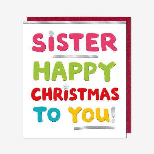 Sister Happy Christmas To You! Card