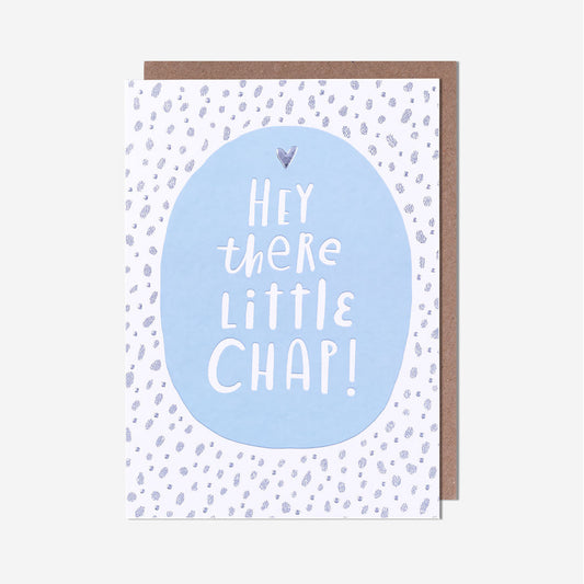 Hey There Little Chap New Baby Boy Card
