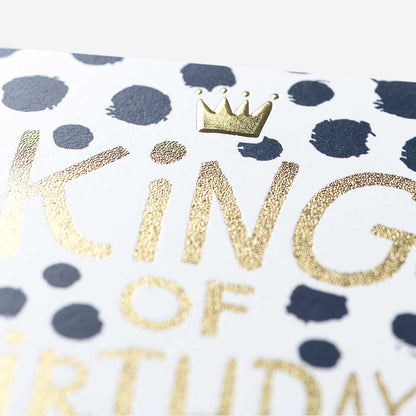 King Of Birthdays Card