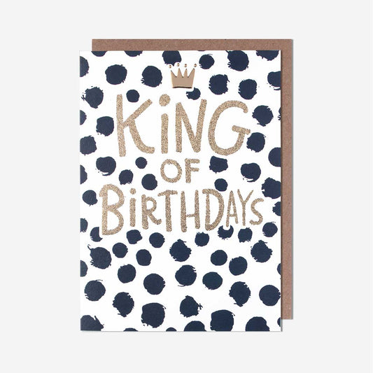 King Of Birthdays Card
