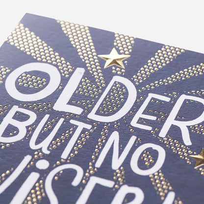 Older But No Wiser! Birthday Card