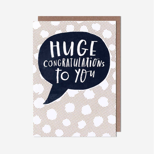 Huge Congratulations To You Card