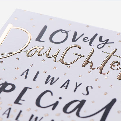 Lovely Daughter Always Special Birthday Card