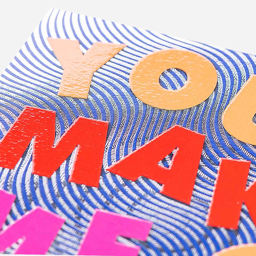You Make Me Smile General Card