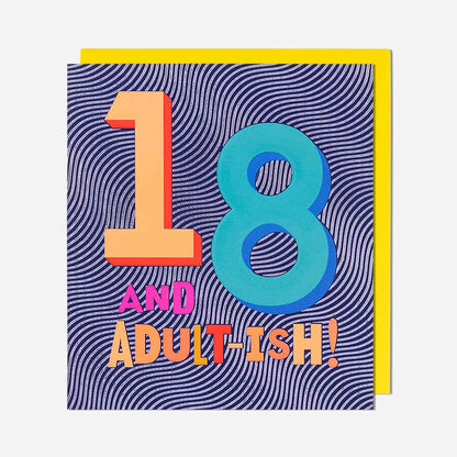 18 And Adult-Ish! 18th Birthday Card