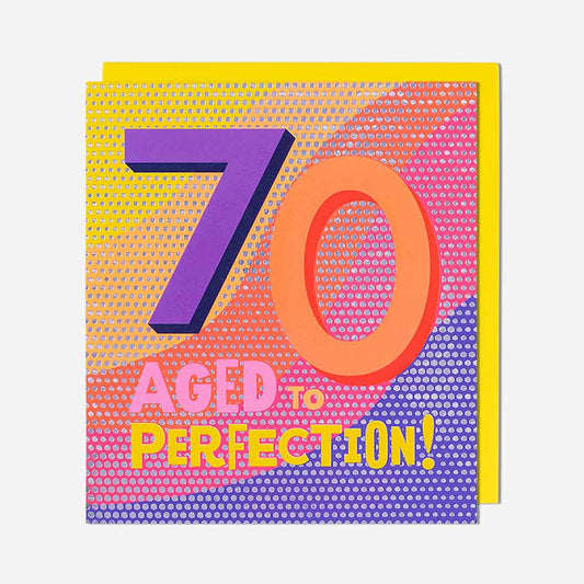 70 Aged To Perfection! 70th Birthday Card