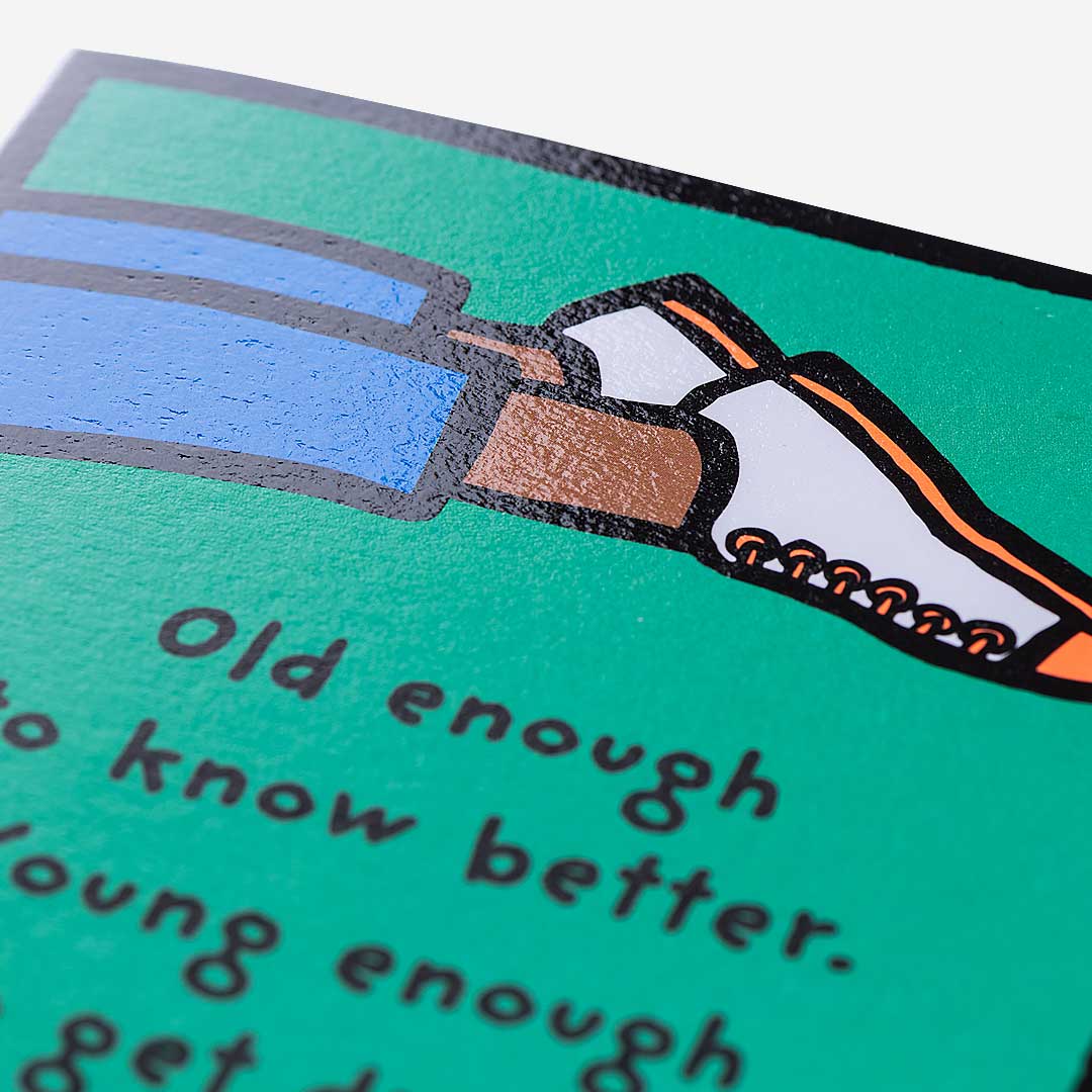 Old Enough To Know Better Card