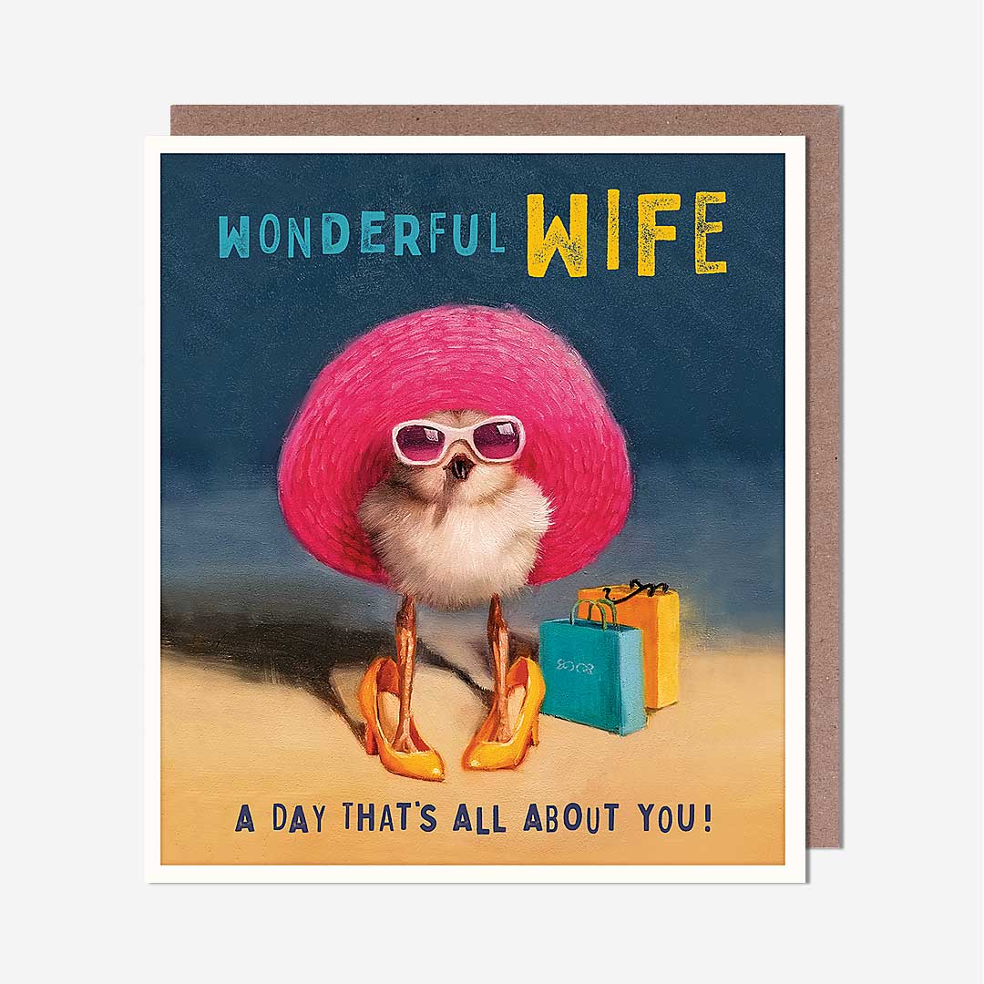 Chick Dressed Up Wife Birthday Card