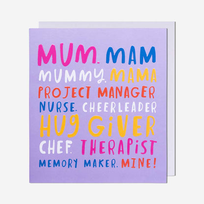 Mum, Mam, Mummy, Etc Birthday Card