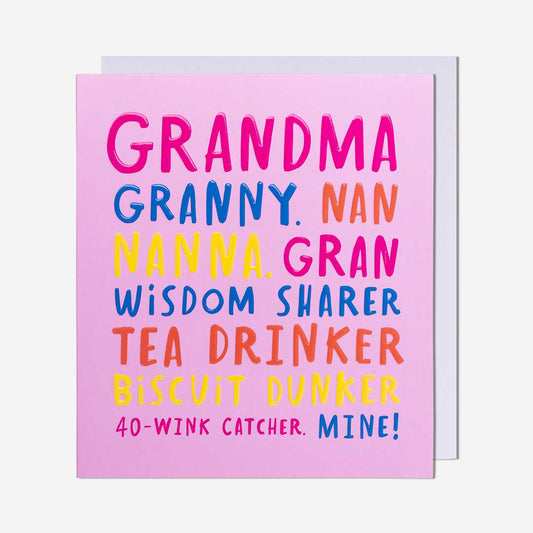 Grandma, Granny, Nan, Etc Birthday Card